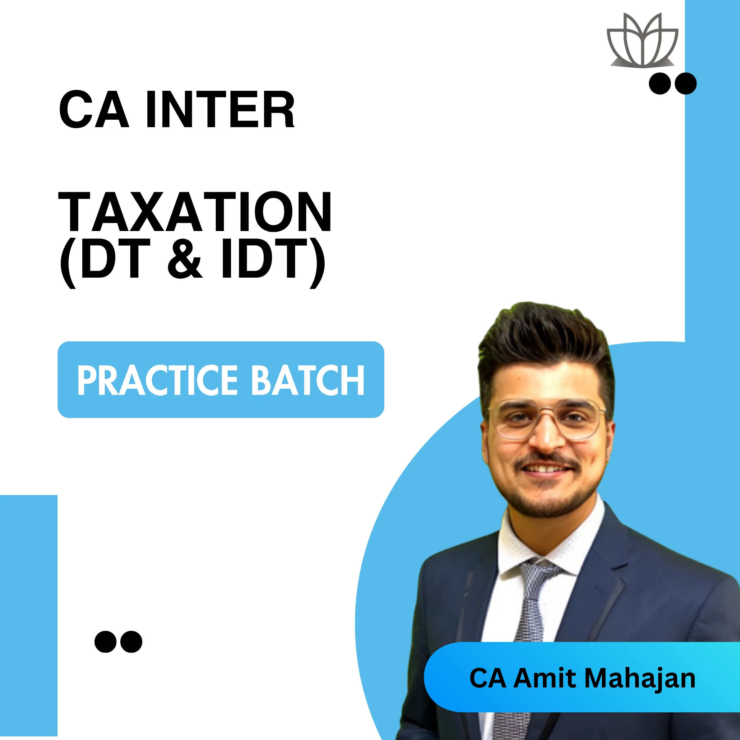 CA Inter Tax Practice Batch - DT + IDT